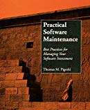 Practical Software Maintenance : Best Practices for Managing Your Software Investment